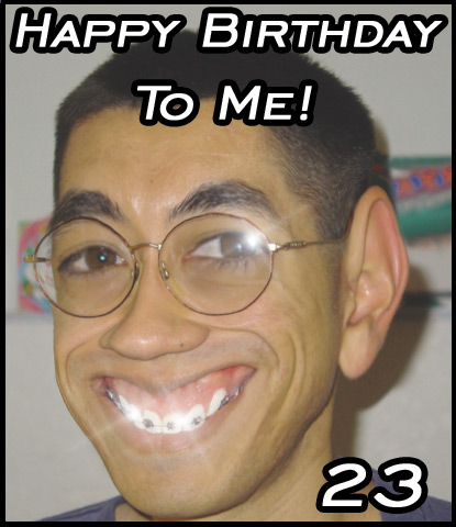 Happy Birthday to Me!